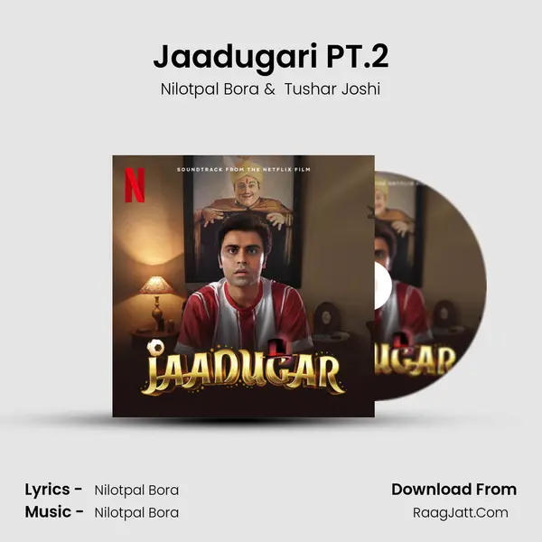 Jaadugari PT.2 MP3 Song by Nilotpal Bora Cover