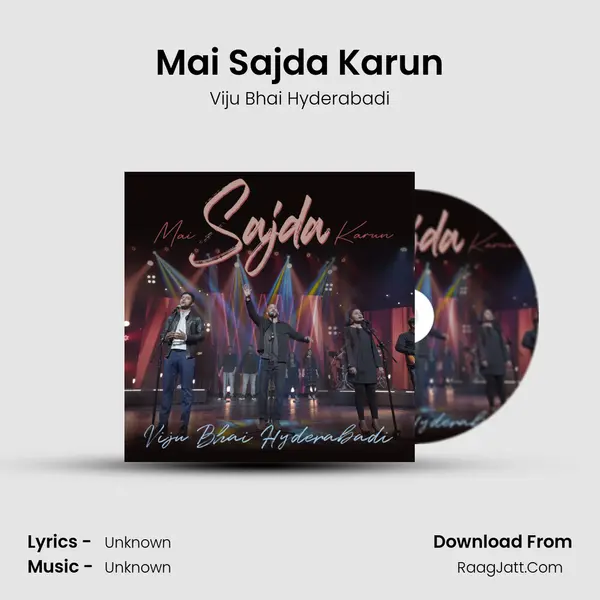 Mai Sajda Karun - Viju Bhai Hyderabadi