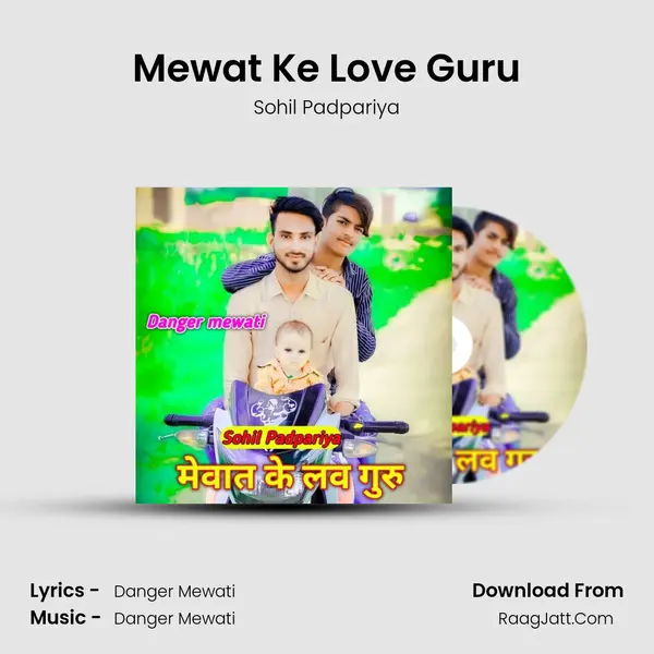 Mewat Ke Love Guru - Sohil Padpariya