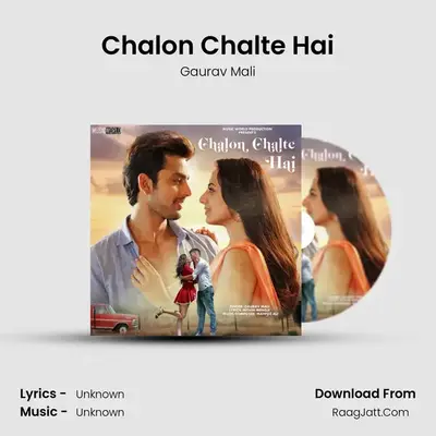 Chalon Chalte Hai MP3 Song by Gaurav Mali Cover