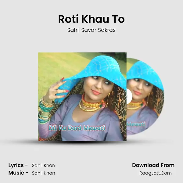 Roti Khau To mp3 song