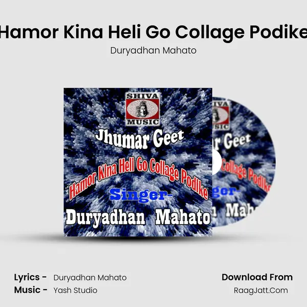 Hamor Kina Heli Go Collage Podike - Duryadhan Mahato