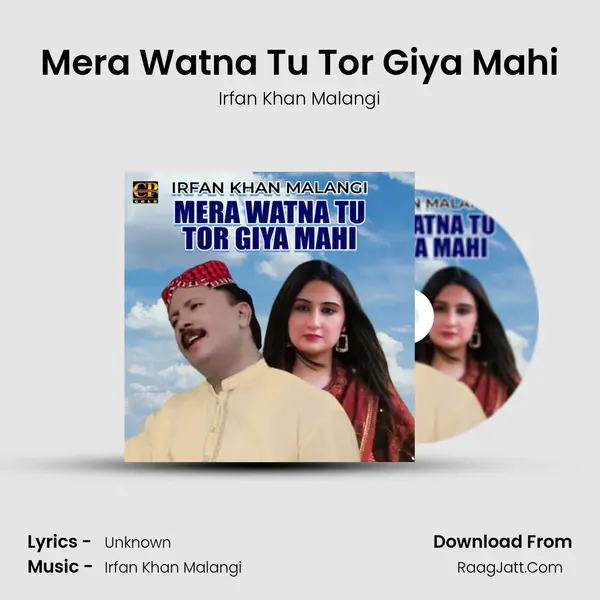 Mera Watna Tu Tor Giya Mahi mp3 song