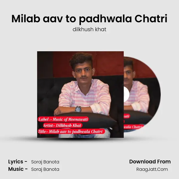 Milab aav to padhwala Chatri MP3 Song by dilkhush khat Cover