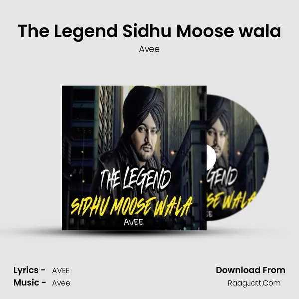 The Legend Sidhu Moose wala mp3 song