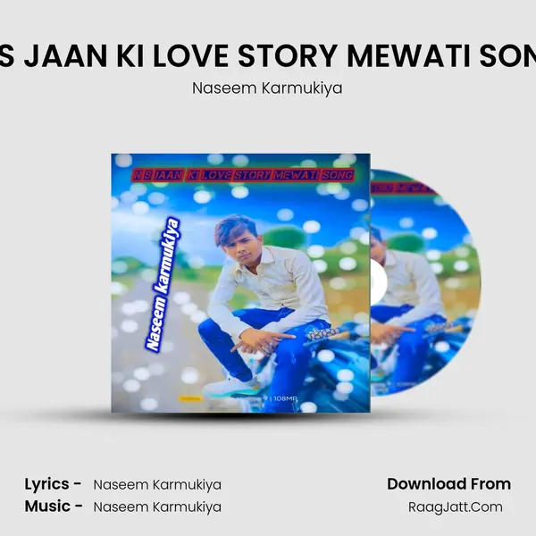 N S JAAN KI LOVE STORY MEWATI SONG mp3 song