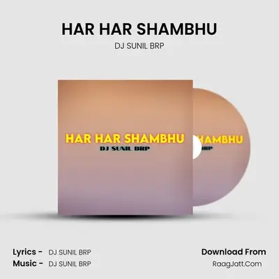 HAR HAR SHAMBHU MP3 Song by DJ SUNIL BRP Cover
