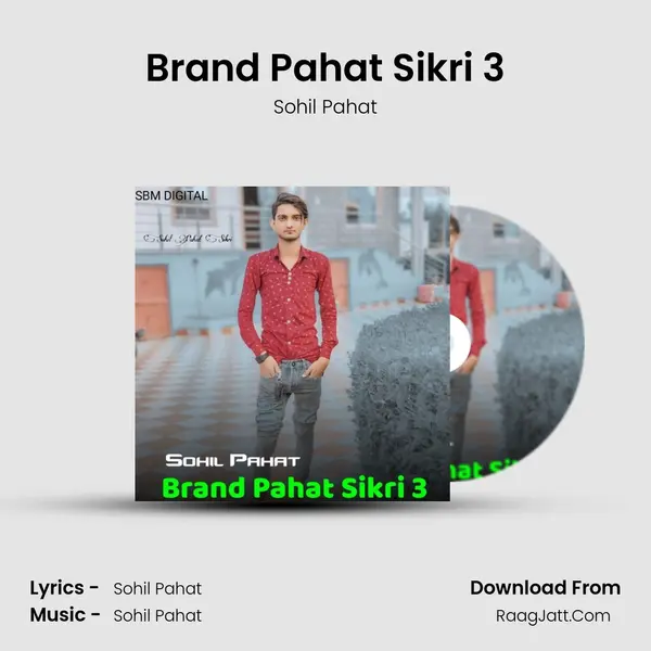 Brand Pahat Sikri 3 mp3 song
