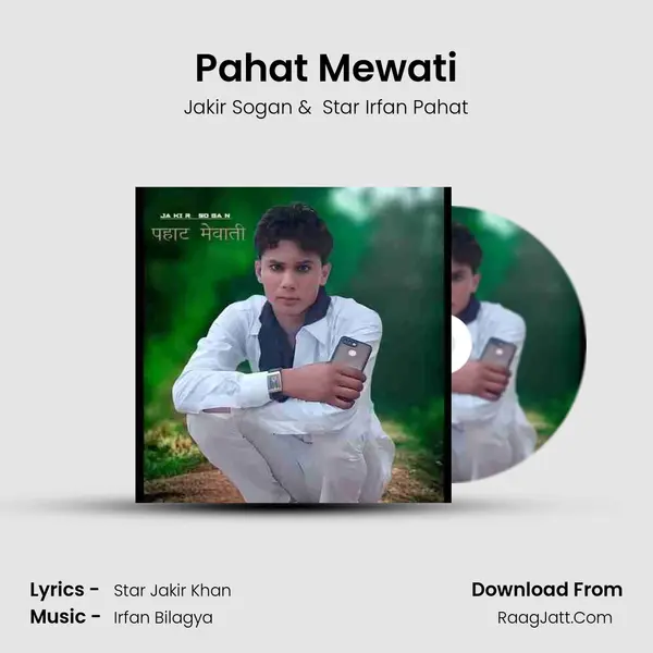 Pahat Mewati - Jakir Sogan
