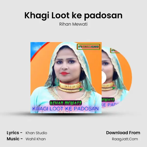 Khagi Loot ke padosan - Rihan Mewati