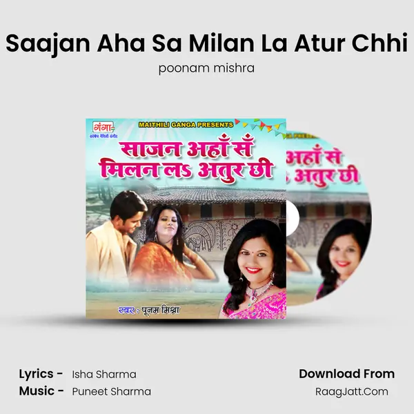 Saajan Aha Sa Milan La Atur Chhi mp3 song