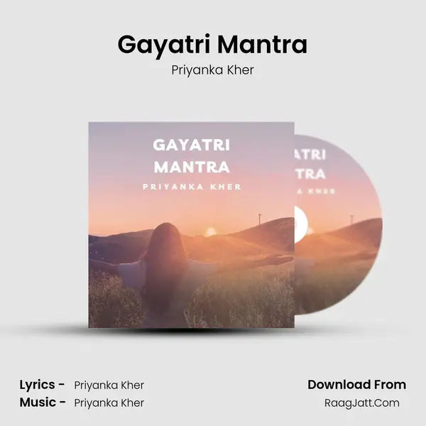 Gayatri Mantra MP3 Song by Priyanka Kher Cover