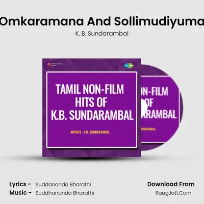 Omkaramana And Sollimudiyuma MP3 Song by K. B. Sundarambal Cover