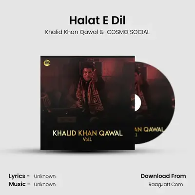 Halat E Dil MP3 Song by Khalid Khan Qawal Cover