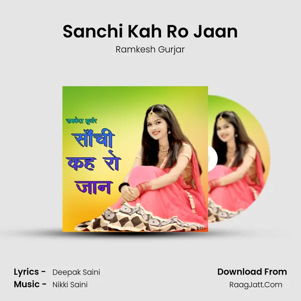 Sanchi Kah Ro Jaan mp3 song