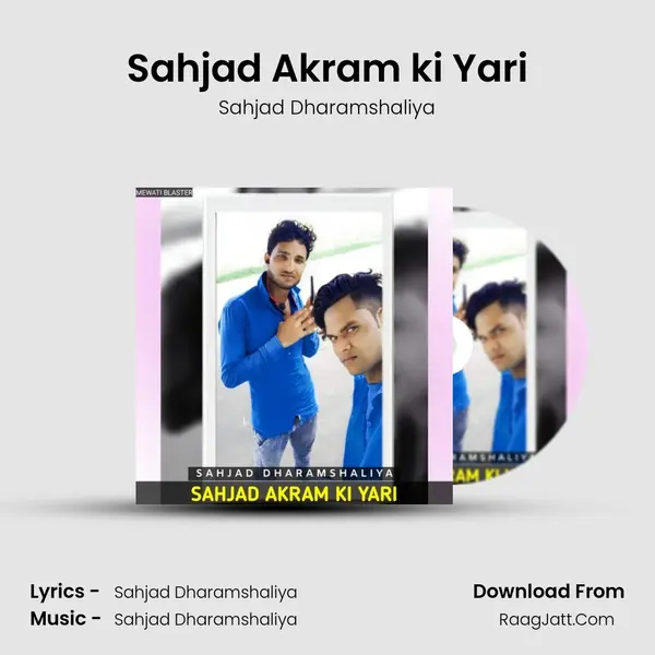 Sahjad Akram ki Yari MP3 Song by Sahjad Dharamshaliya Cover