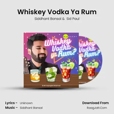 Whiskey Vodka Ya Rum mp3 song