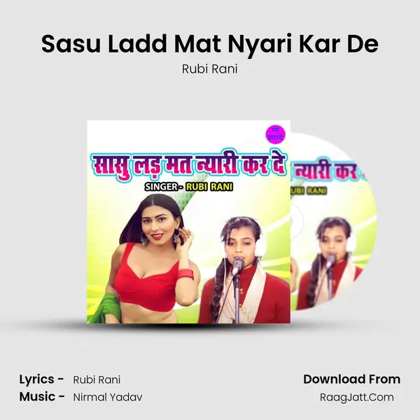 Sasu Ladd Mat Nyari Kar De mp3 song