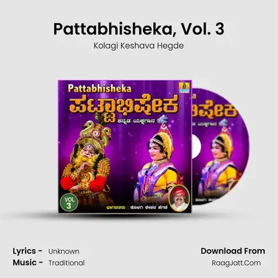 Pattabhisheka, Vol. 3 - Kolagi Keshava Hegde