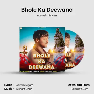 Bhole Ka Deewana MP3 Song by Aakash Nigam Cover