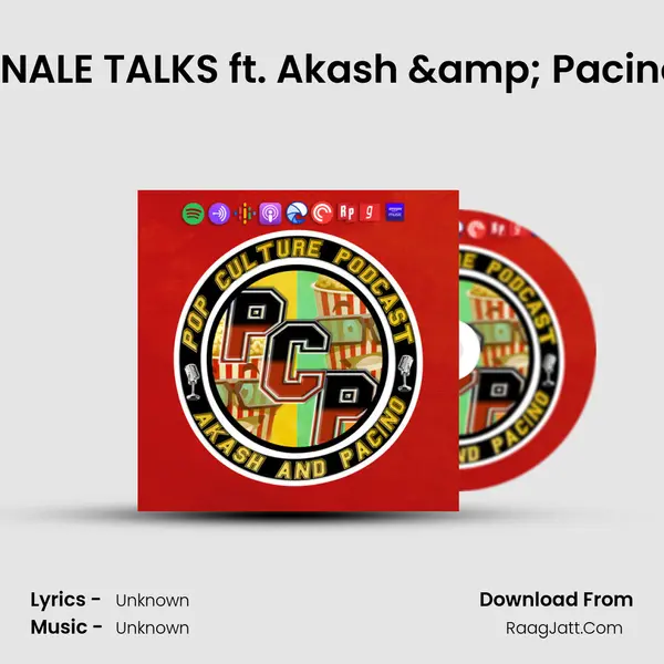 FINALE TALKS ft. Akash & Pacino (S3 E10) MP3 Song by  Cover