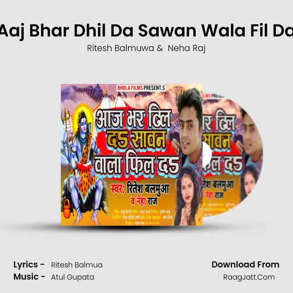 Aaj Bhar Dhil Da Sawan Wala Fil Da MP3 Song by Ritesh Balmuwa Cover
