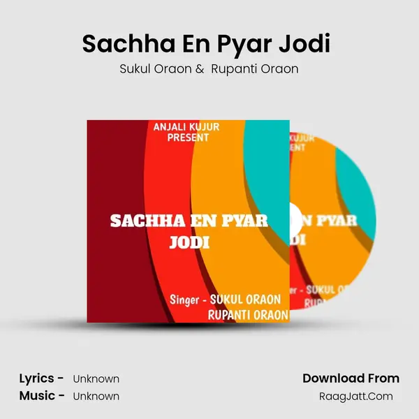 Sachha En Pyar Jodi ( Kurukh Song ) Cover