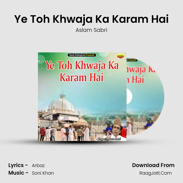 Ye Toh Khwaja Ka Karam Hai mp3 song