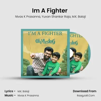 I&#x27;m A Fighter (From Oh My Dog) mp3 song