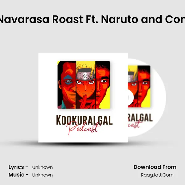 Ep 02: Navarasa Roast Ft. Naruto and Comedian MP3 Song by  Cover