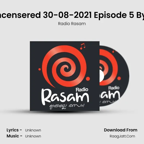 Ep 07: Uncensered 30-08-2021 Episode 5 By Rj Renu MP3 Song by Radio Rasam Cover