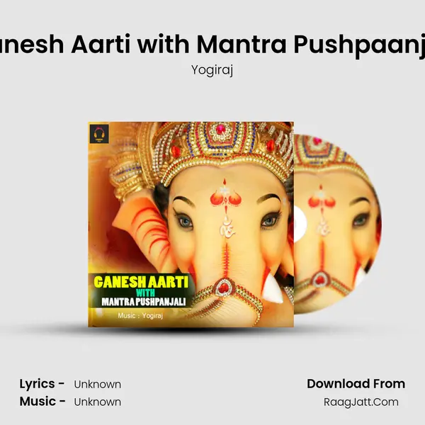 Ganesh Aarti with Mantra Pushpaanjali MP3 Song by Yogiraj Cover