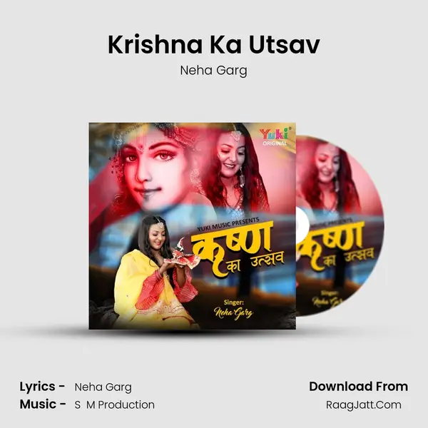 Krishna Ka Utsav MP3 Song by Neha Garg Cover
