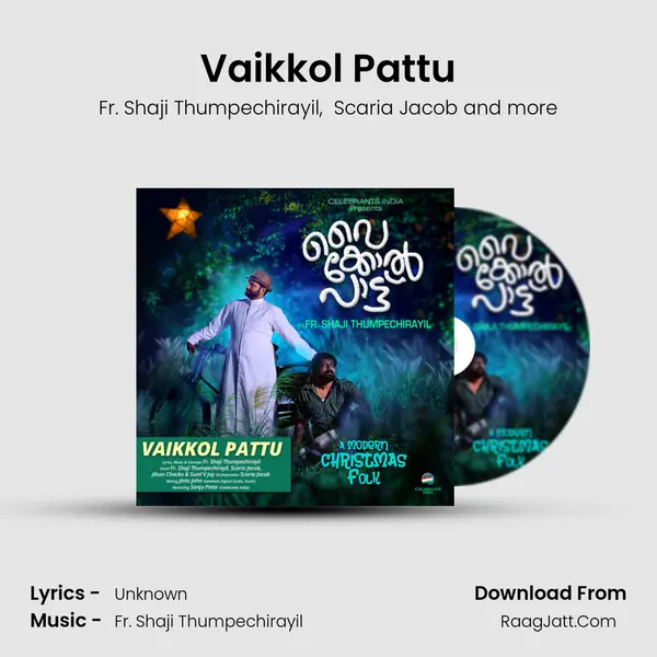 Vaikkol Pattu - Fr. Shaji Thumpechirayil