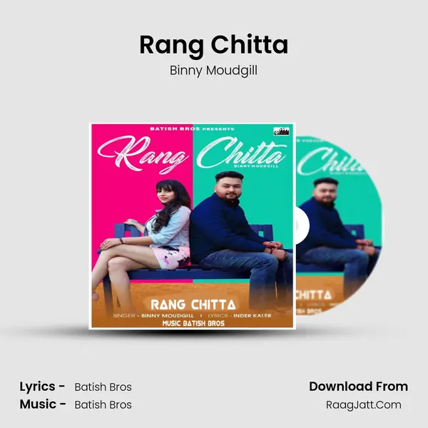 Rang Chitta - Binny Moudgill