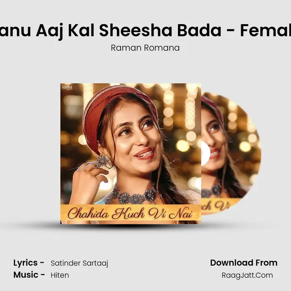 Sanu Aaj Kal Sheesha Bada - Female MP3 Song by Raman Romana Cover