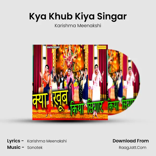 Kya Khub Kiya Singar - Karishma Meenakshi
