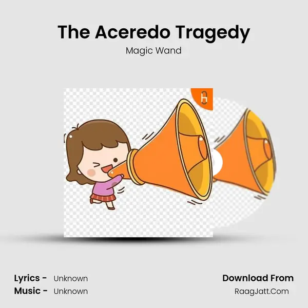 The Aceredo Tragedy MP3 Song by Magic Wand Cover