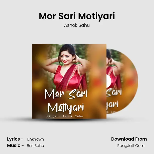 Mor Sari Motiyari MP3 Song by Ashok Sahu Cover