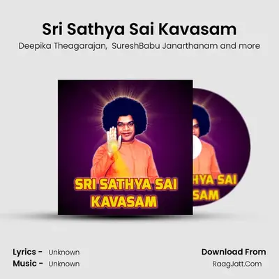 Sri Sathya Sai Kavasam - Deepika Theagarajan