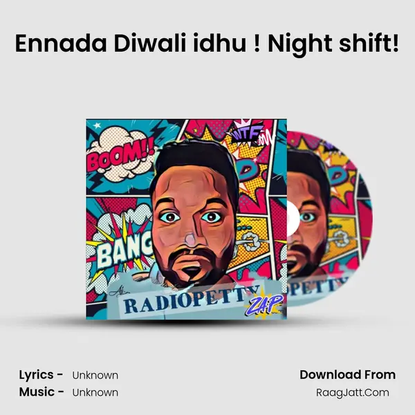 Ennada Diwali idhu ! Night shift! MP3 Song by  Cover