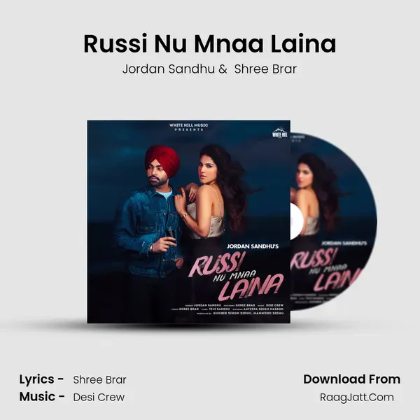 Russi Nu Mnaa Laina - Jordan Sandhu