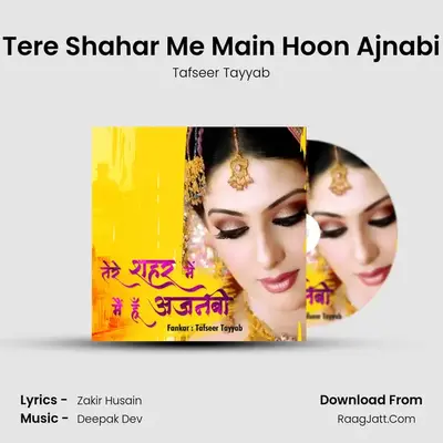 Tere Shahar Me Main Hoon Ajnabi MP3 Song by Tafseer Tayyab Cover