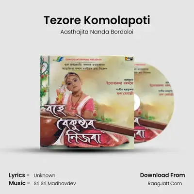 Tezore Komolapoti MP3 Song by Aasthajita Nanda Bordoloi Cover