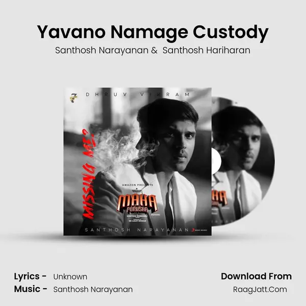 Yavano Namage Custody MP3 Song by Santhosh Narayanan Cover