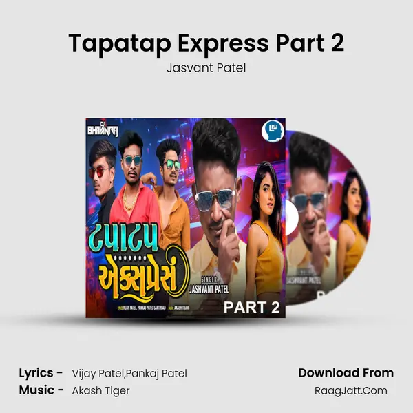 Tapatap Express Part 2 - Jasvant Patel
