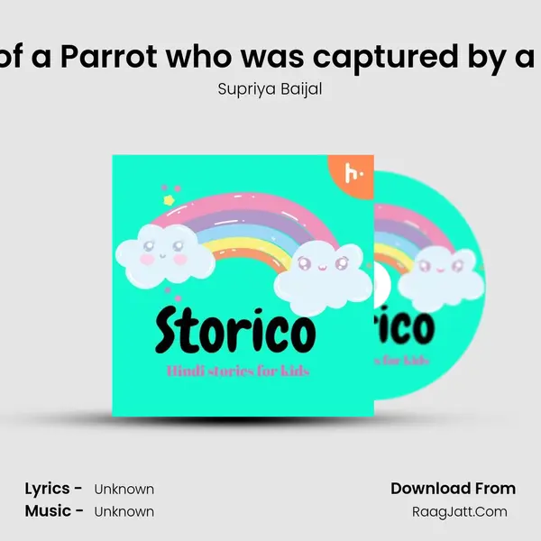Sone ka Pinjara | Story of a Parrot who was captured by a merchant | moral story MP3 Song by Supriya Baijal Cover