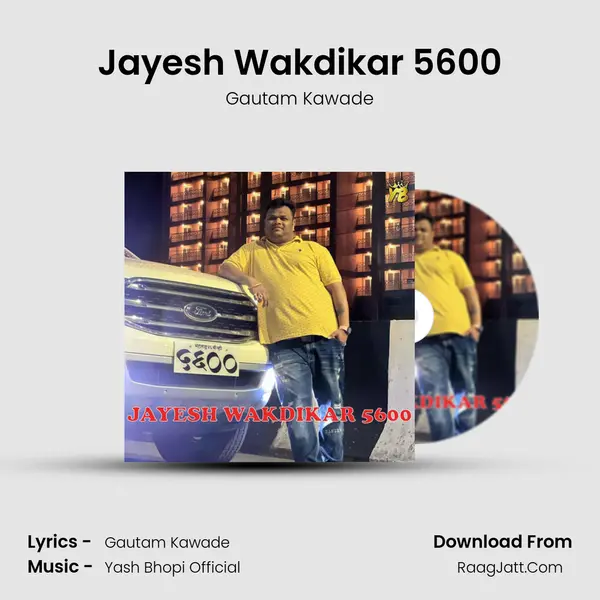Jayesh Wakdikar 5600 - Gautam Kawade