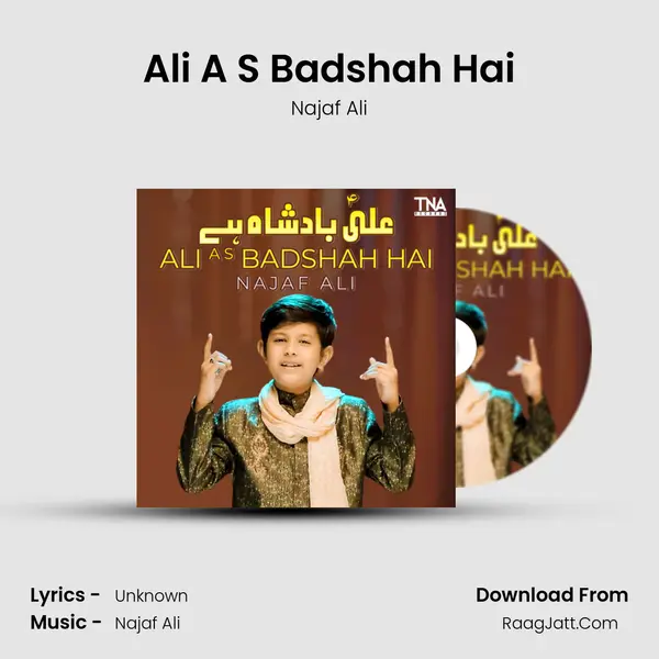 Ali A S Badshah Hai - Single - Najaf Ali