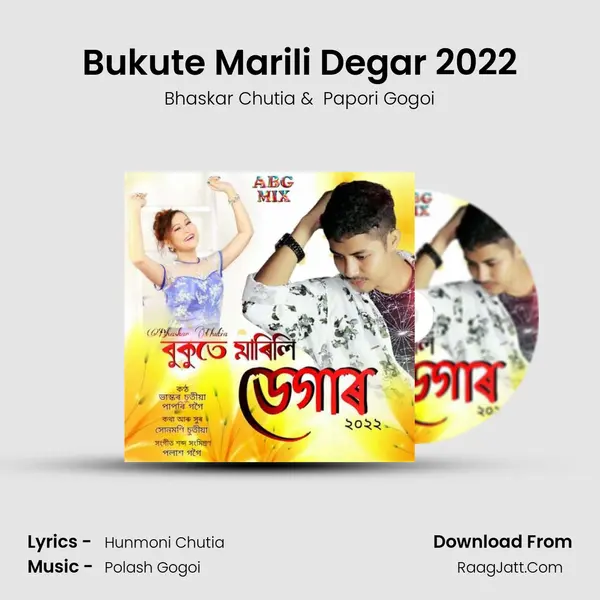 Bukute Marili Degar 2022 - Bhaskar Chutia